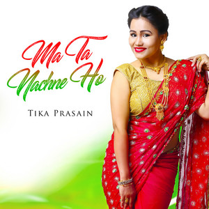 Ma Ta Nachne Ho