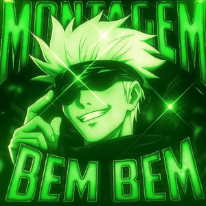 MONTAGEM BEM BEM