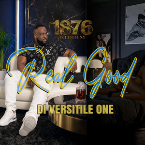 Real Good by Di Versitile One