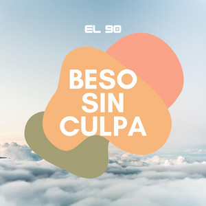 Beso Sin Culpa by El 90