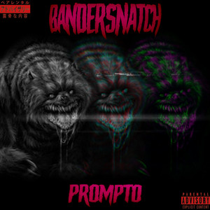 Bandersnatch by Prompto