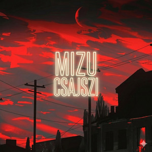 Mizu Csajszi