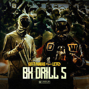 Bx Drill 5 (feat. Leto) by Gotti Maras, Leto