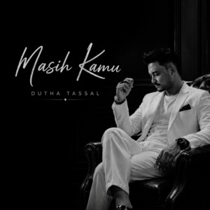 Masih Kamu by Dutha Tassal