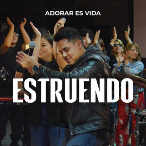 Estruendo by Adorar es Vida