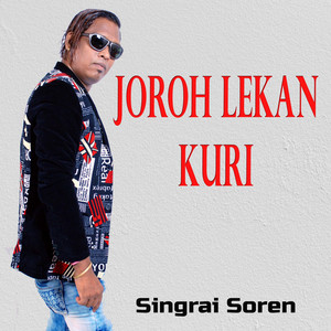 Singrai Soren - Joroh Lekan Kuri