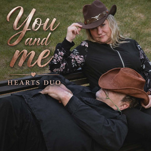 You and me by Hearts Duo