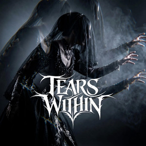 Watch me rise by Tears Within