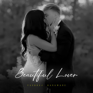 Beautiful Lover by Yashraj Kanawade
