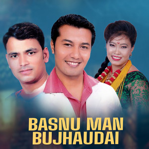 Krishna Samip Subedi, Raju Pariyar & Devi Gharti - Basnu Man Bujhaudai