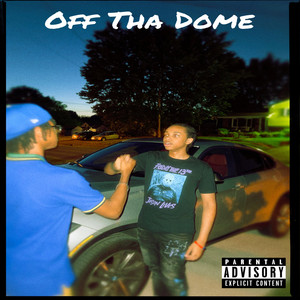 Off Tha Dome by BenzBoy