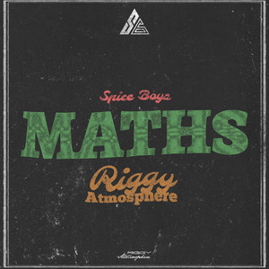 Maths by Spice Boyz, Riggy Atmosphere