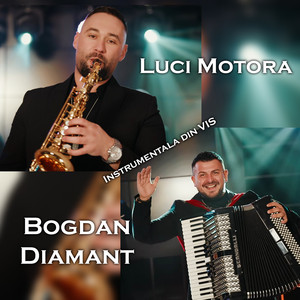 Luci Motora - Instrumentala din vis (feat. Bogdan Diamant)
