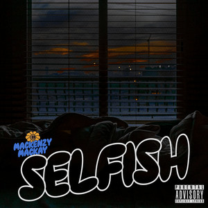 Selfish by Mackenzy Mackay