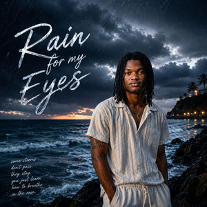 Rain for my Eyes by A.K