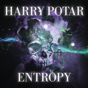 Entropy by Harry Potar