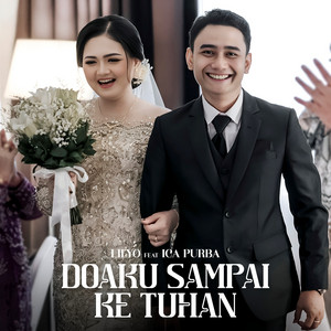 Doaku Sampai Ke Tuhan by LILYO, Ica Purba
