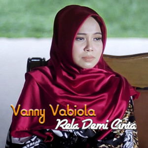 Vanny Vabiola - Rela Demi Cinta