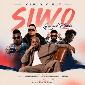 Siwo Gouyad Remix by Carlo Vieux, Paska, Roberto Martino, Nickenson Prud'Homme, Groovy
