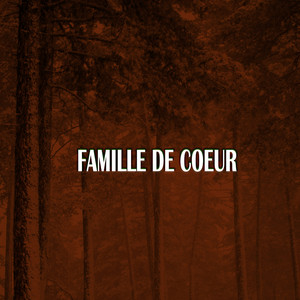 Famille de cœur
