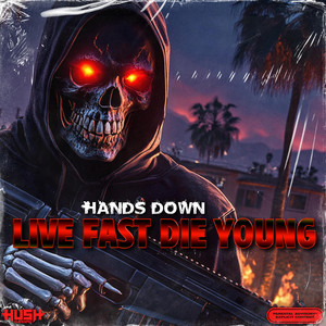 Live Fast Die Young