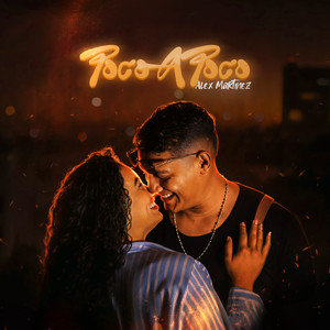 Alex Martinez - Poco A Poco