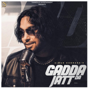 Gadda Jatt Da by Simar Dorraha