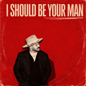 I Should Be Your Man by Dave Sampson