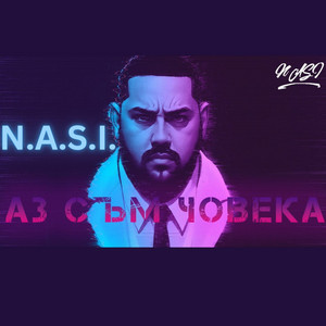 Nasi & Xachko - Аз съм човека