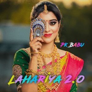 Pk Babu - Lahariya 2.O