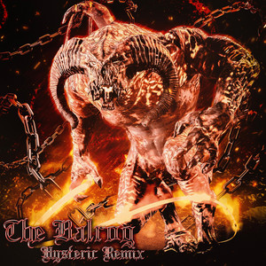 THE BALROG - Hysteric Remix by E4RC, Hysteric
