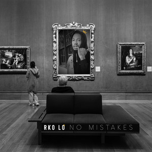 No Mistakes by RKO Lo