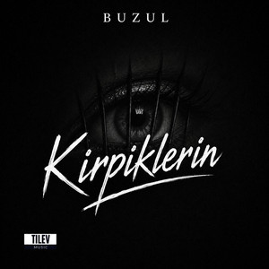 Kirpiklerin by BUZUL
