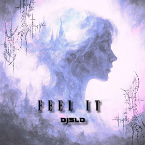 DJ Slo - FEEL IT