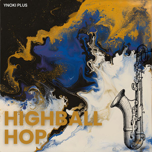 Highball Hop by Ynoki Plus
