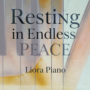 Resting in Your endless peace by Liora Piano