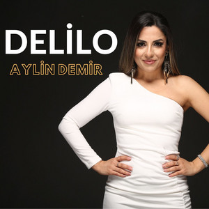 Aylin Demir - Delilo