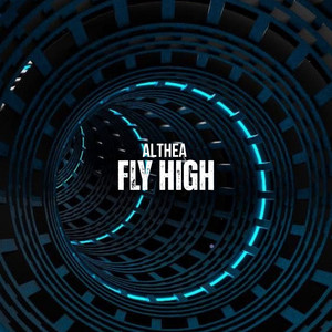 Fly High - Radio Edit by Althea