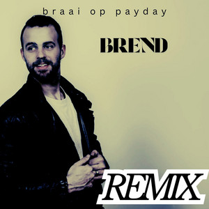 Braai Op Payday (Remix)