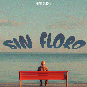 Sin Floro by Renz Sucre
