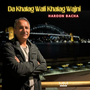 Haroon Bacha - Da Khalag Wali Khalag Wajni