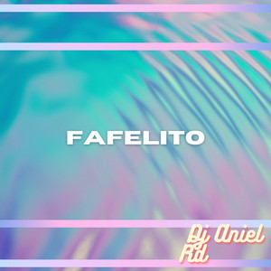 Fafelito by Dj Aniel Rd