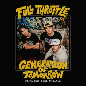 Generation of Tomorrow by Full Throttle, Cone McCaslin
