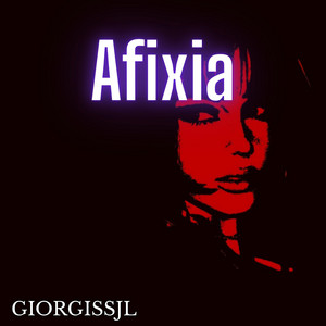 Afixia by GiorgisSJL