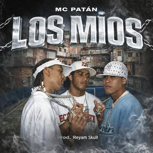 Los Mios by MC Patan