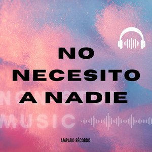 No Necesito A Nadie by Venek