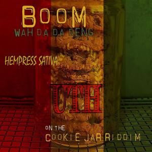 Boom Wah da da Deng by Hempress Sativa