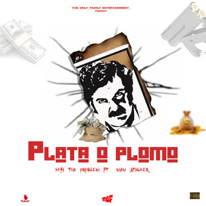 PLATA O PLOMO (feat. Mansticker)