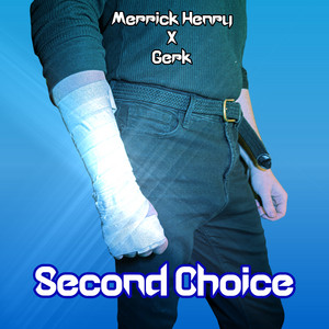 Second Choice by Merrick Henry