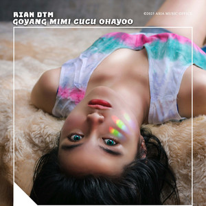 Goyang Mimi Cucu Ohayoo by Rian DTM